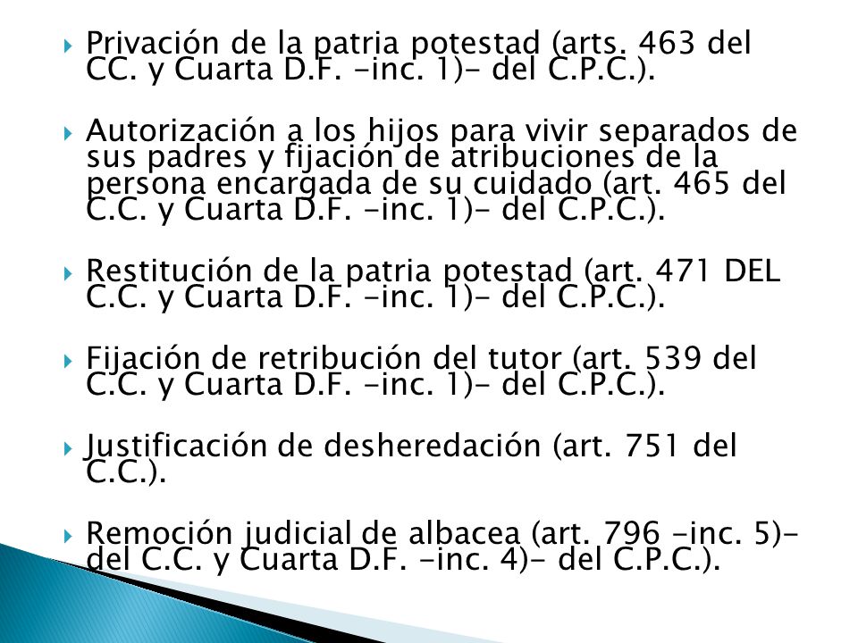 Privación de la patria potestad (arts. 463 del CC. y Cuarta D. F. -inc