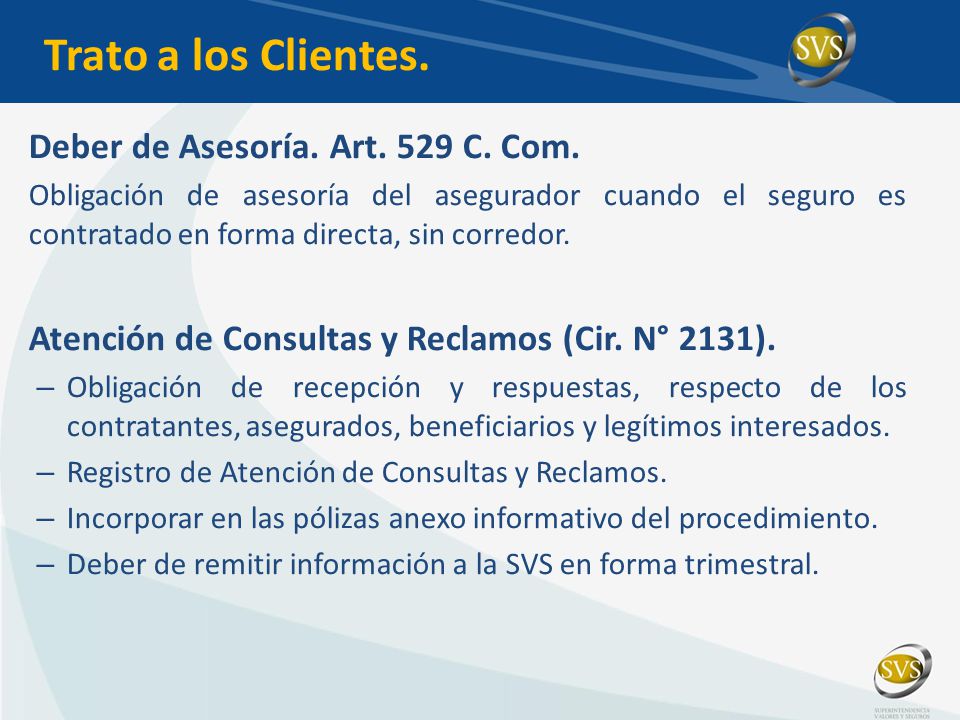 Trato a los Clientes. Deber de Asesoría. Art. 529 C. Com.