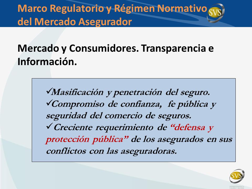 Marco Regulatorio y Régimen Normativo del Mercado Asegurador