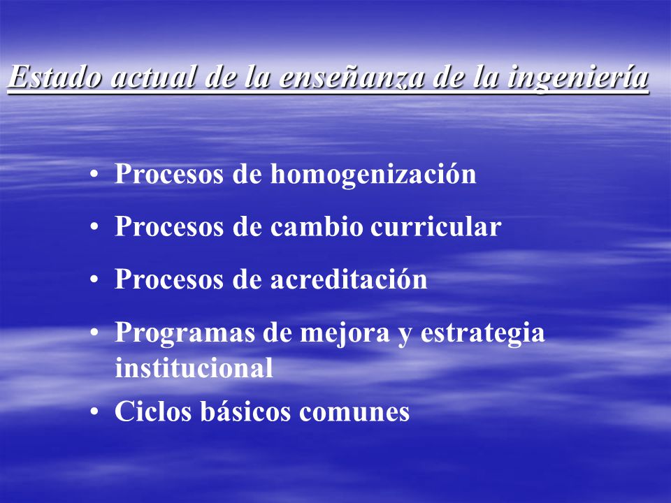 Estado actual de la enseñanza de la ingeniería