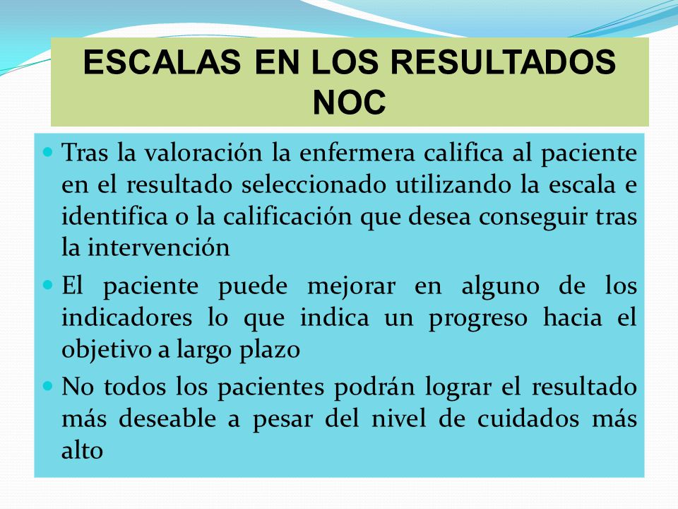 ESCALAS EN LOS RESULTADOS NOC