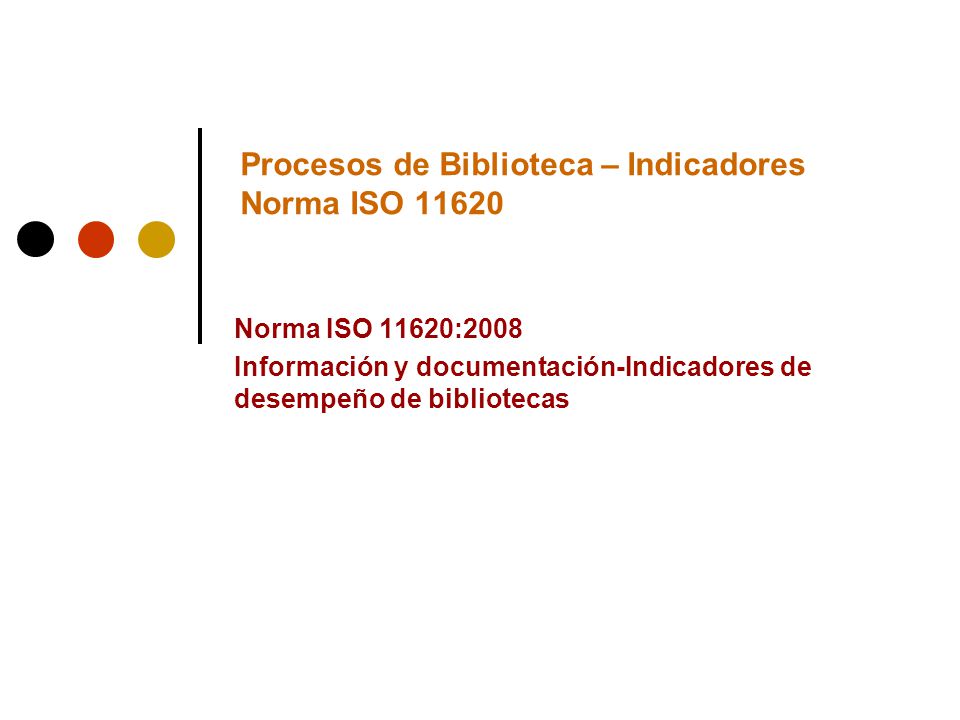 Procesos de Biblioteca – Indicadores Norma ISO 11620