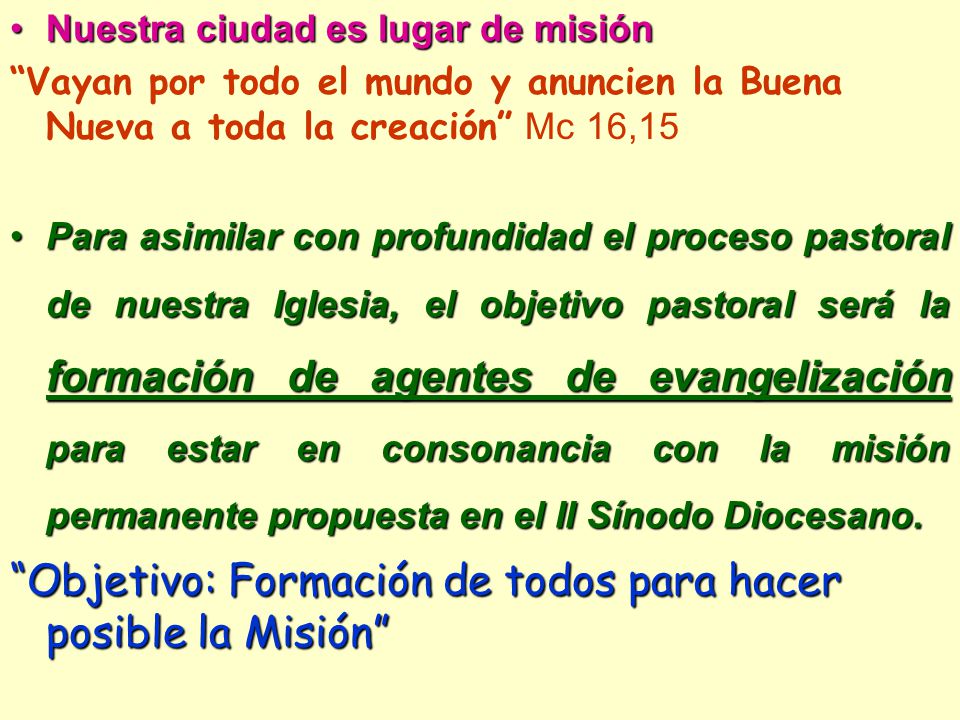 Objetivo: Formación de todos para hacer posible la Misión
