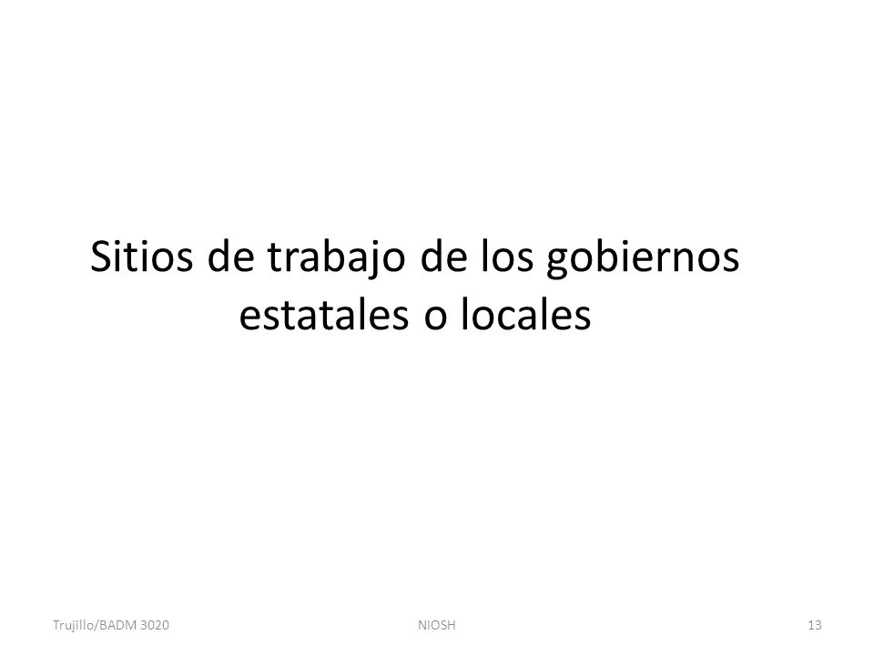 Sitios de trabajo de los gobiernos estatales o locales