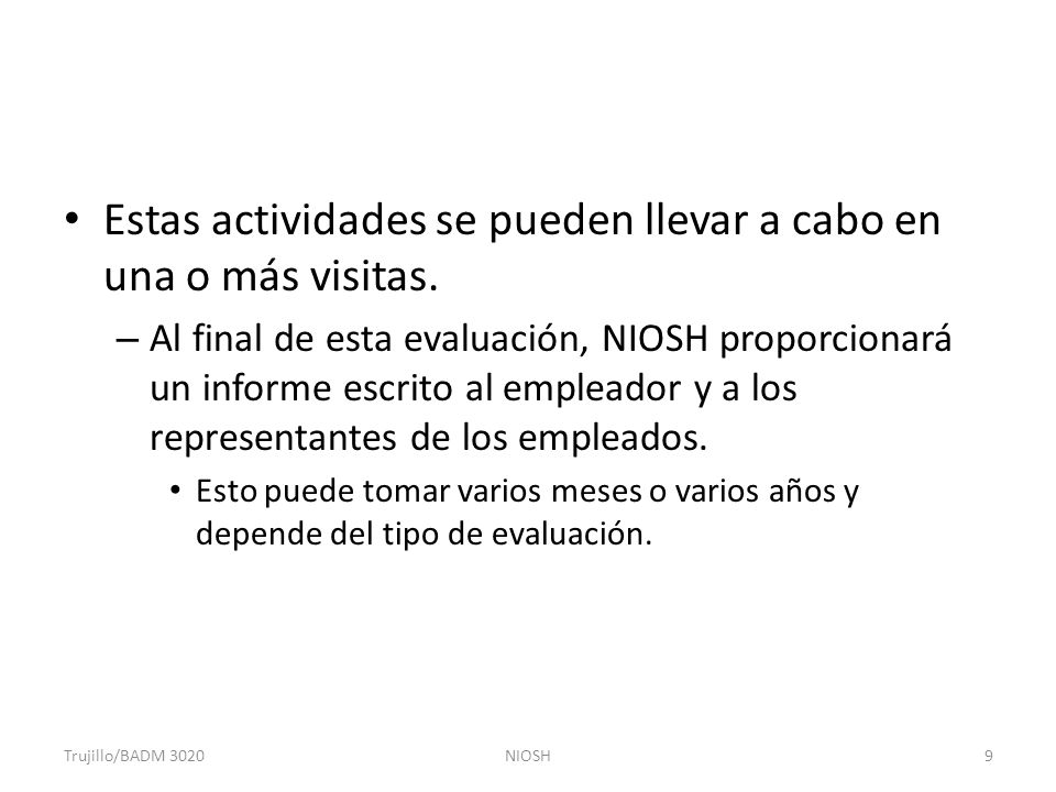 Estas actividades se pueden llevar a cabo en una o más visitas.
