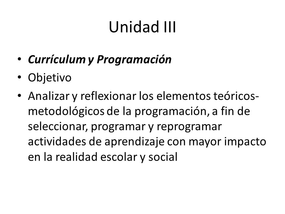 Unidad III Currículum y Programación Objetivo