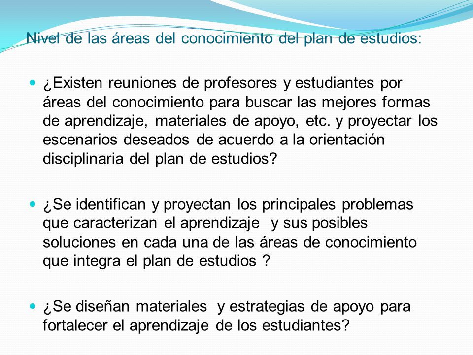 Nivel de las áreas del conocimiento del plan de estudios: