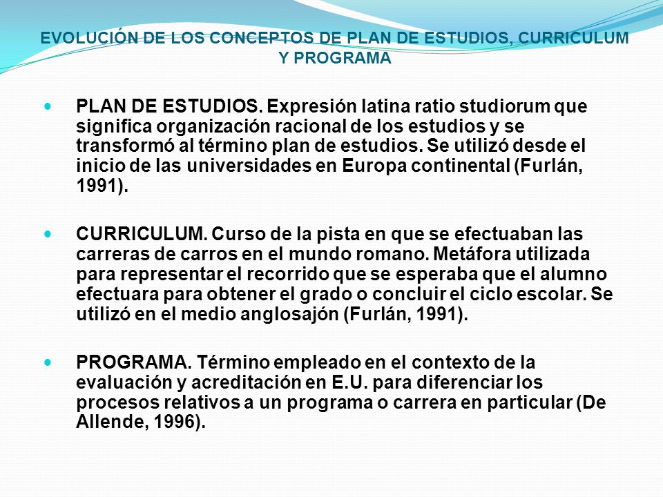 EVOLUCIÓN DE LOS CONCEPTOS DE PLAN DE ESTUDIOS, CURRICULUM Y PROGRAMA