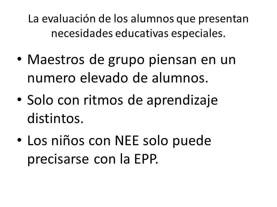 Maestros de grupo piensan en un numero elevado de alumnos.