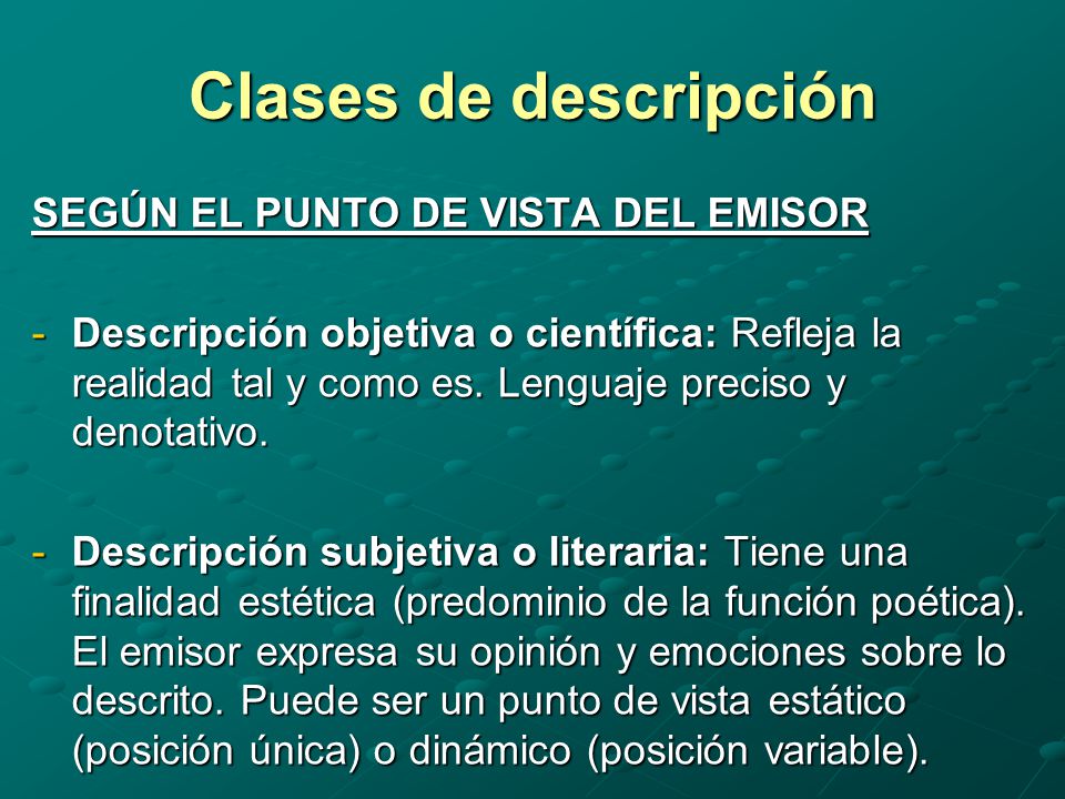Clases de descripción SEGÚN EL PUNTO DE VISTA DEL EMISOR