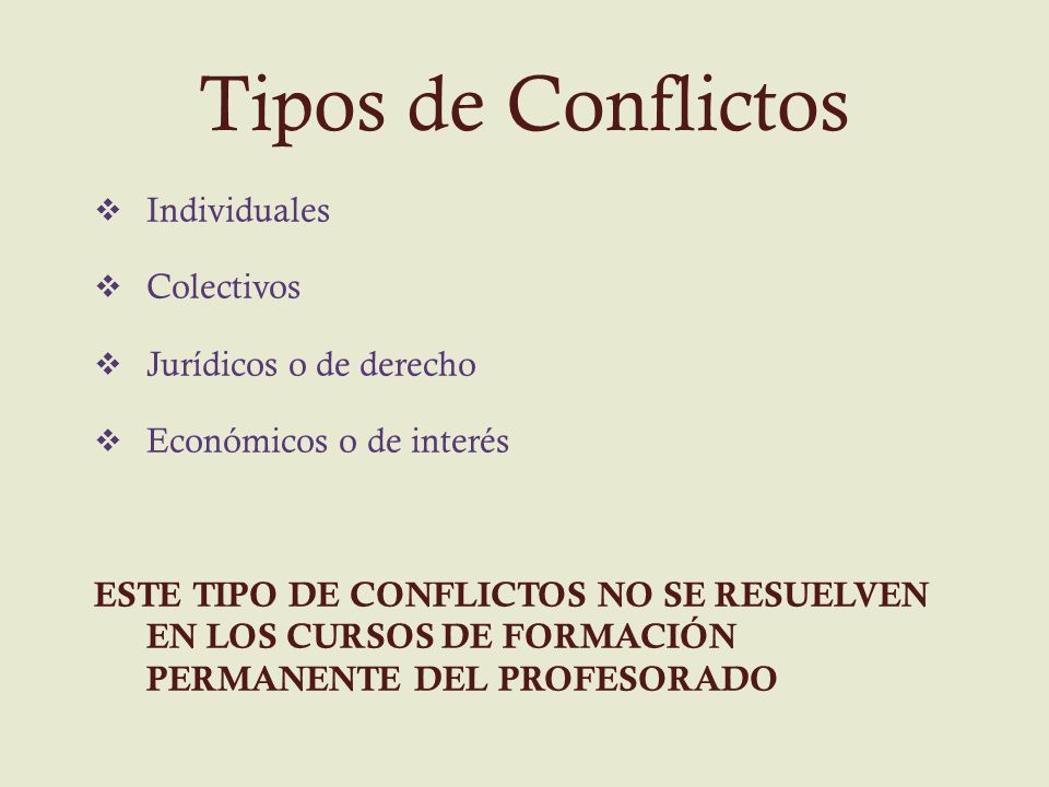 Tipos de Conflictos Individuales Colectivos Jurídicos o de derecho