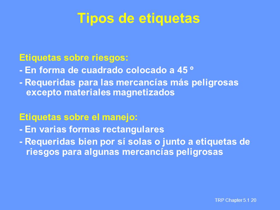 Tipos de etiquetas Etiquetas sobre riesgos:
