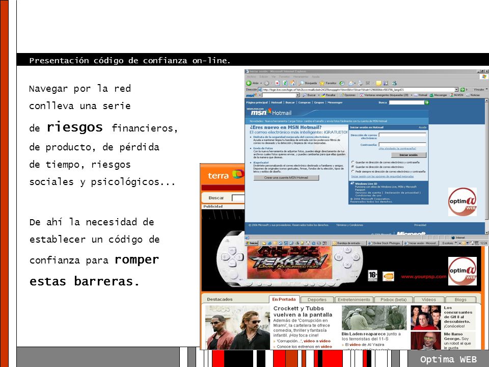 estas barreras. Navegar por la red conlleva una serie