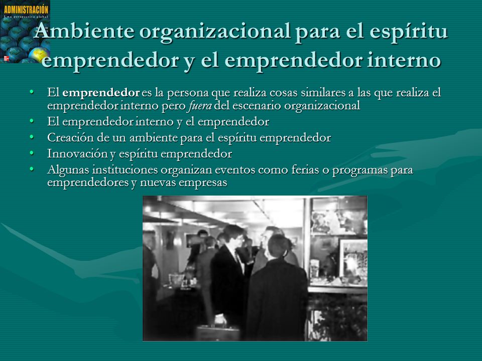 Ambiente organizacional para el espíritu emprendedor y el emprendedor interno