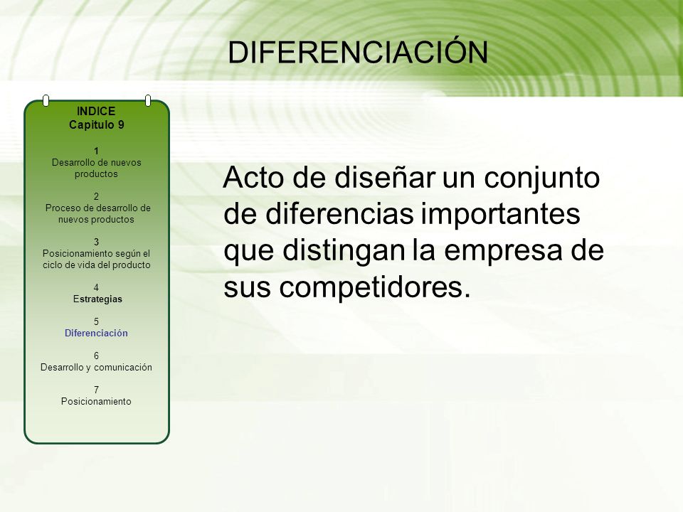 DIFERENCIACIÓN INDICE. Capitulo Desarrollo de nuevos productos. 2. Proceso de desarrollo de nuevos productos.