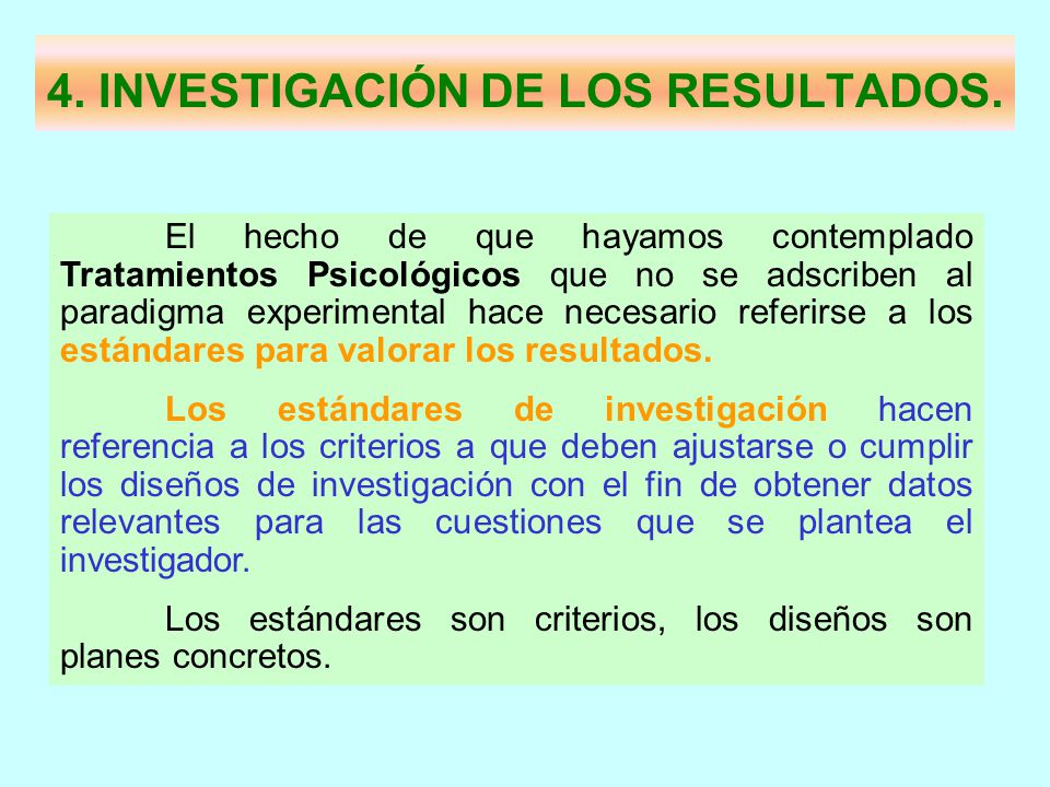 4. INVESTIGACIÓN DE LOS RESULTADOS.