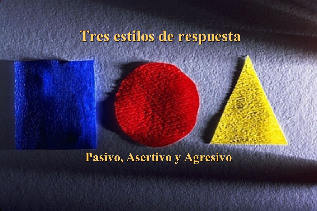 Tres estilos de respuesta