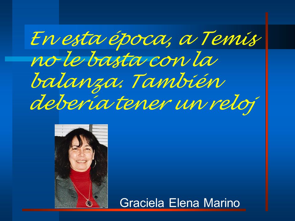 En esta época, a Temis no le basta con la balanza