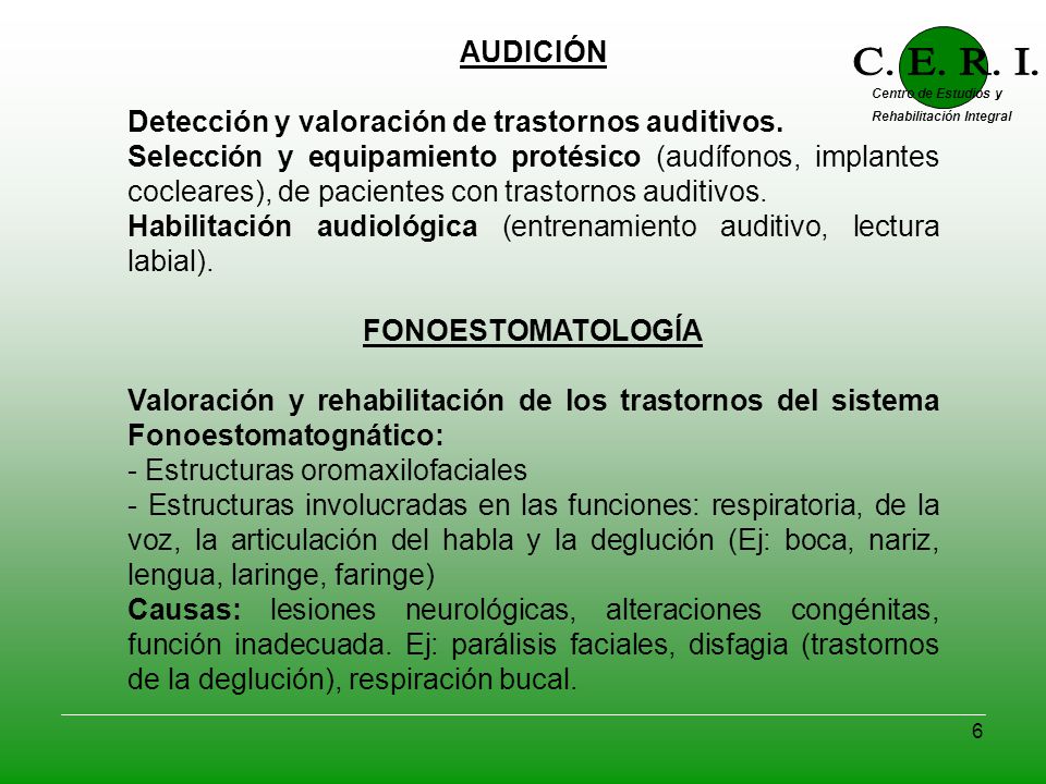 C. E. R. I. AUDICIÓN Detección y valoración de trastornos auditivos.