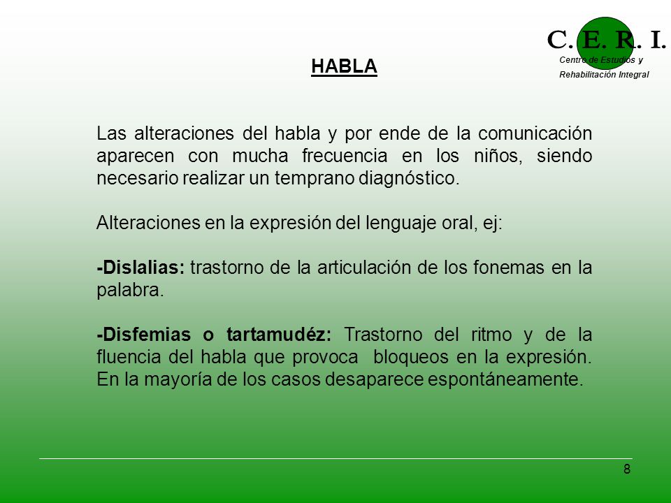 C. E. R. I. Centro de Estudios y. Rehabilitación Integral. HABLA.