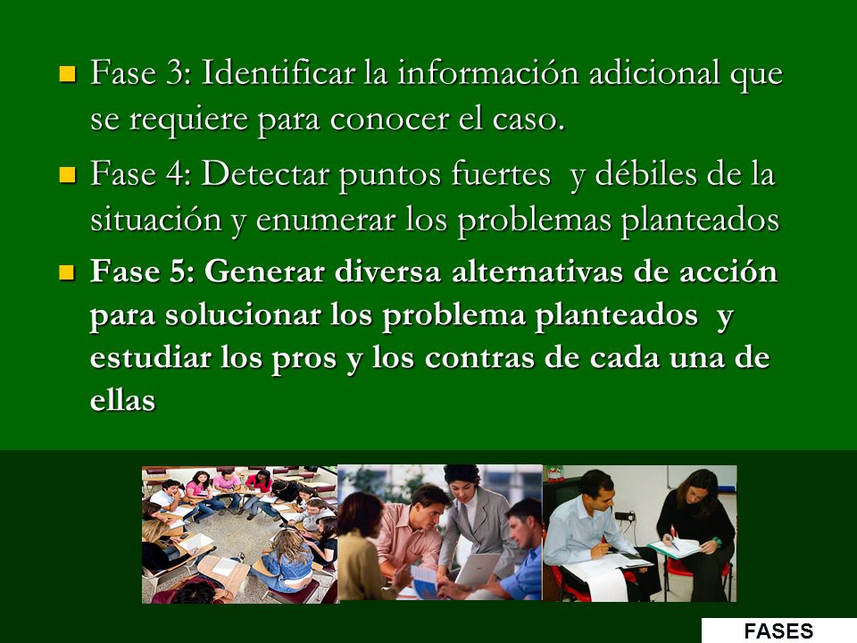 Fase 3: Identificar la información adicional que se requiere para conocer el caso.