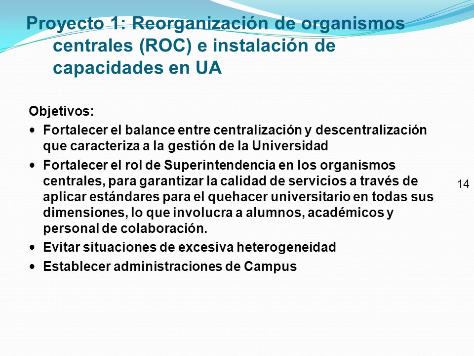 Proyecto 1: Reorganización de organismos centrales (ROC) e instalación de capacidades en UA