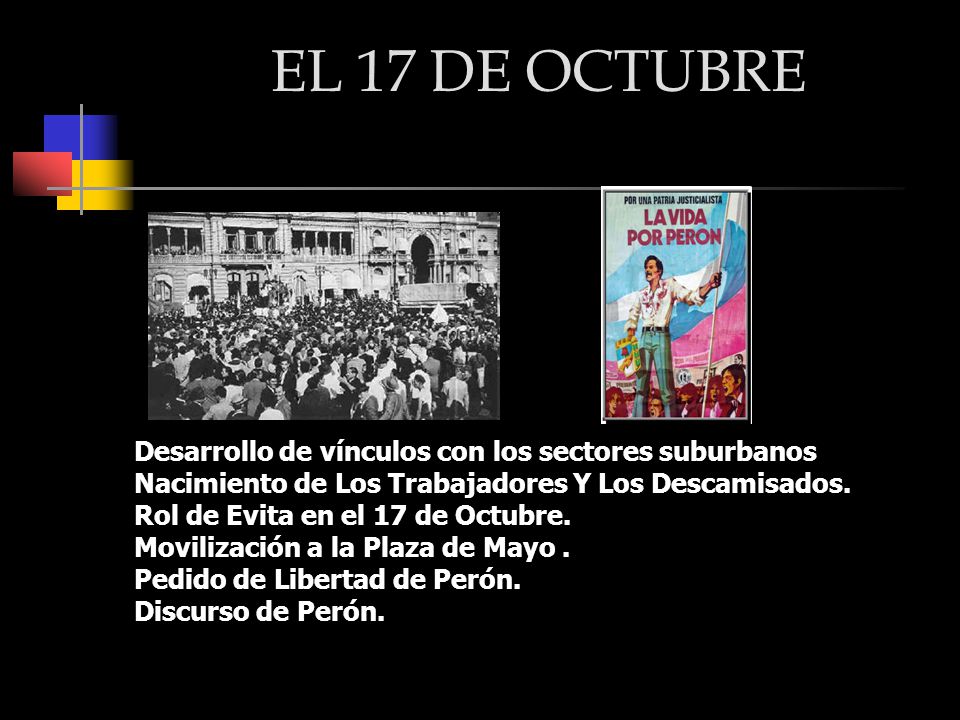 EL 17 DE OCTUBRE Desarrollo de vínculos con los sectores suburbanos