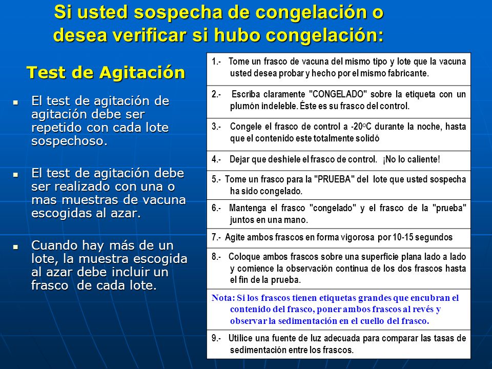 Si usted sospecha de congelación o desea verificar si hubo congelación:
