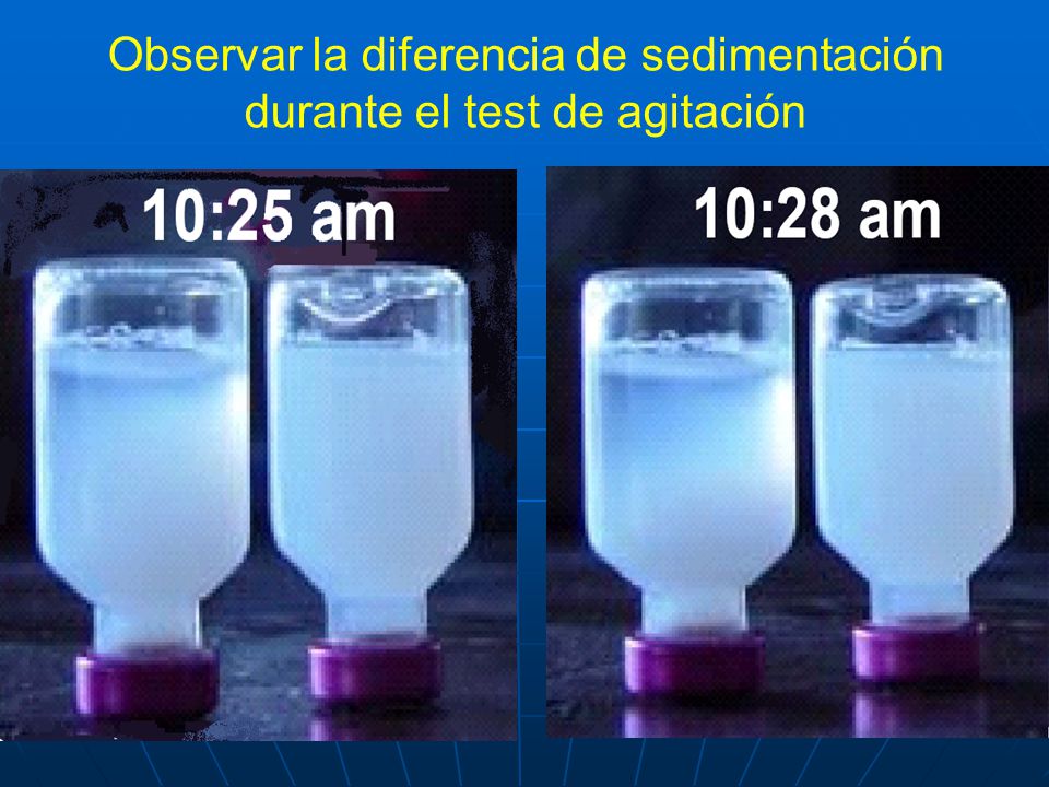Observar la diferencia de sedimentación durante el test de agitación