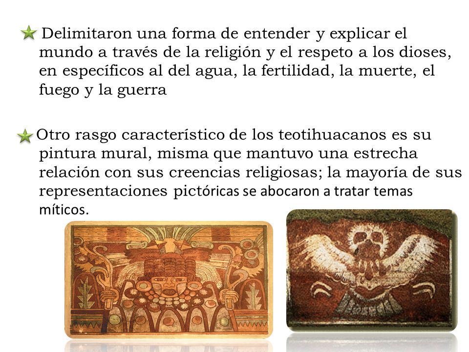 Delimitaron una forma de entender y explicar el mundo a través de la religión y el respeto a los dioses, en específicos al del agua, la fertilidad, la muerte, el fuego y la guerra