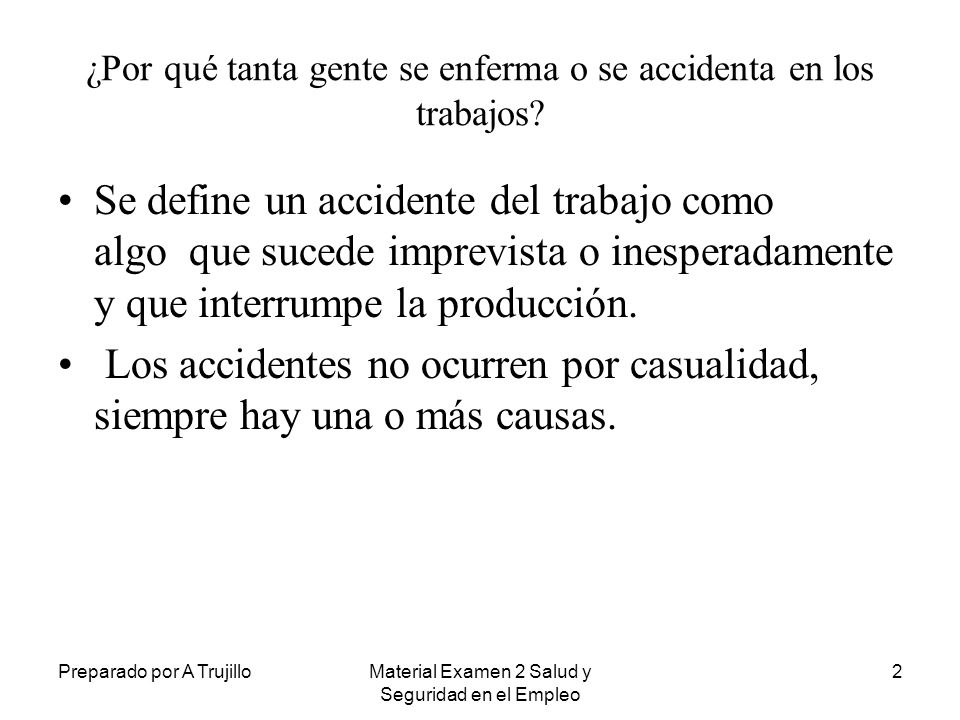 ¿Por qué tanta gente se enferma o se accidenta en los trabajos