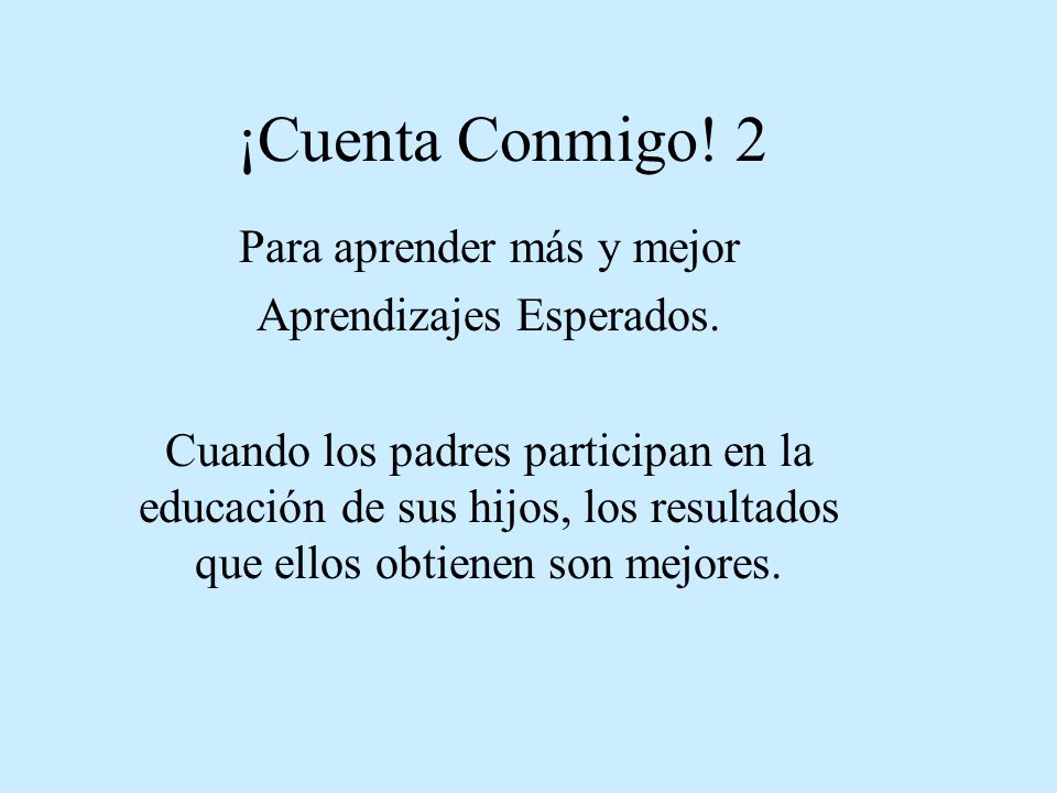 ¡Cuenta Conmigo! 2 Para aprender más y mejor Aprendizajes Esperados.