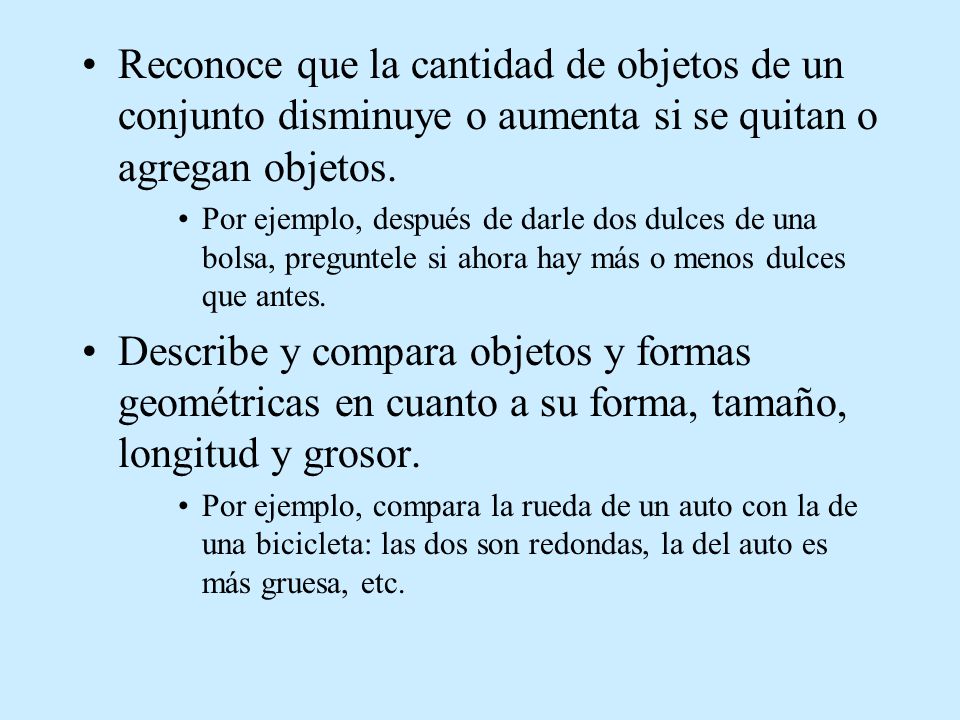 Reconoce que la cantidad de objetos de un conjunto disminuye o aumenta si se quitan o agregan objetos.