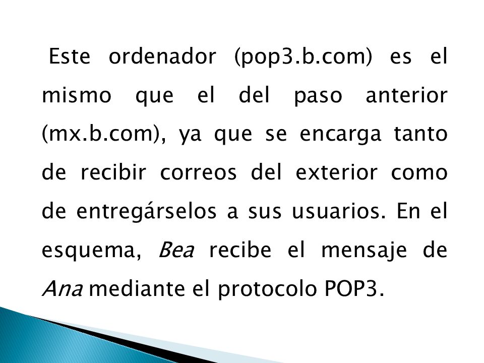 Este ordenador (pop3. b. com) es el mismo que el del paso anterior (mx