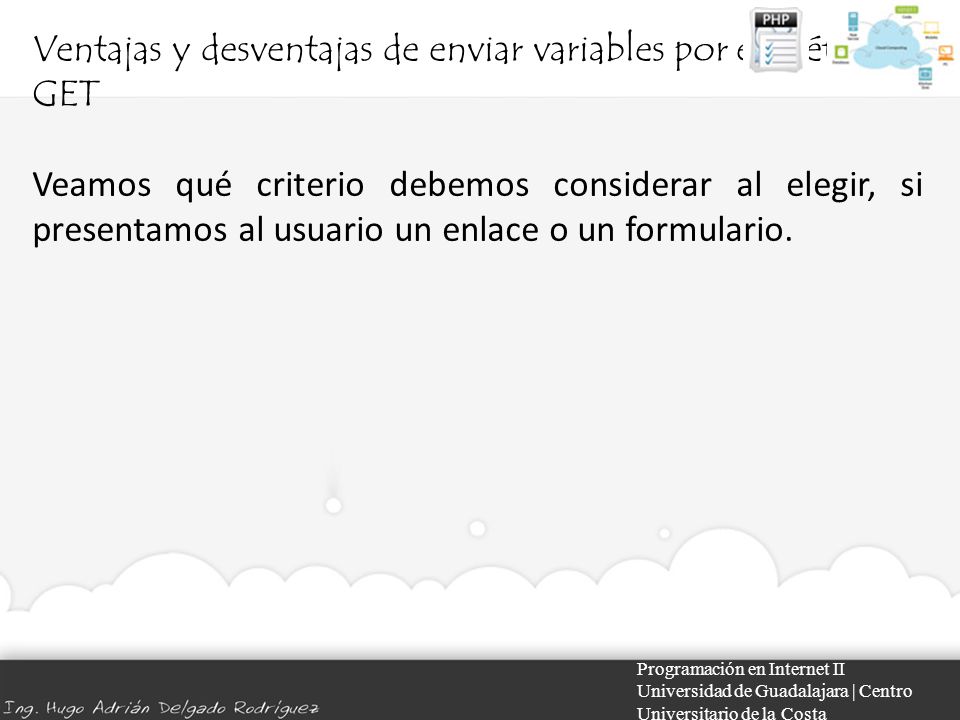Ventajas y desventajas de enviar variables por el método GET