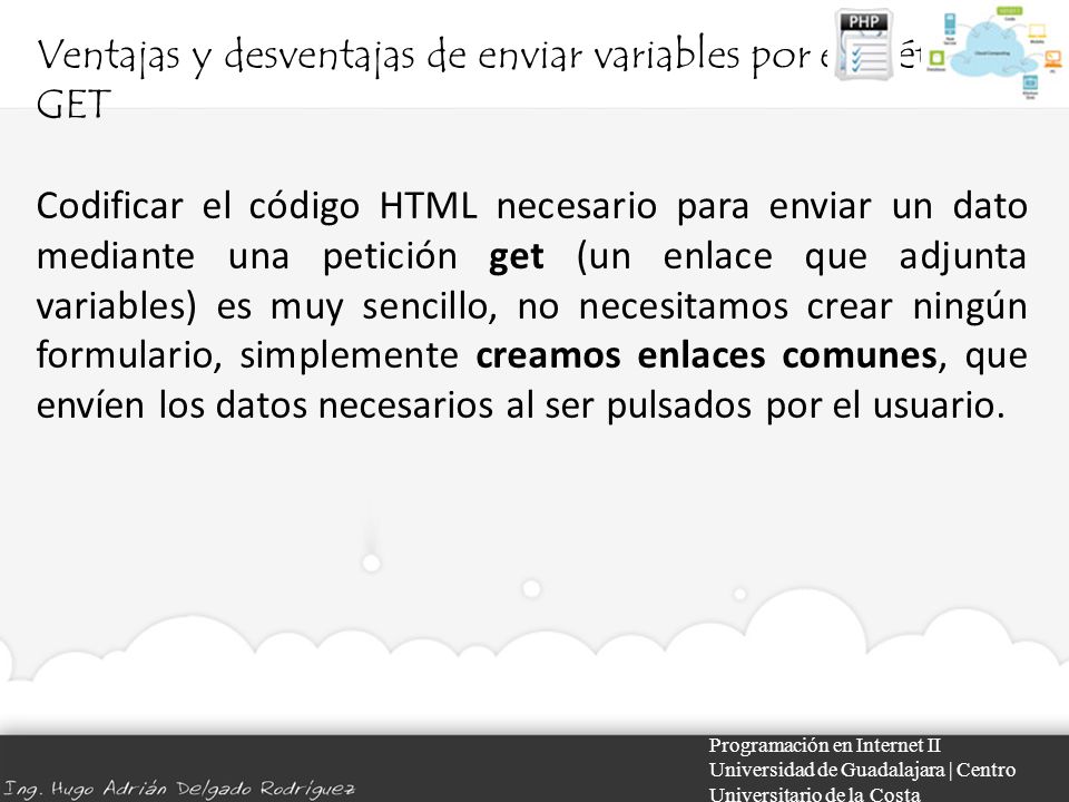 Ventajas y desventajas de enviar variables por el método GET