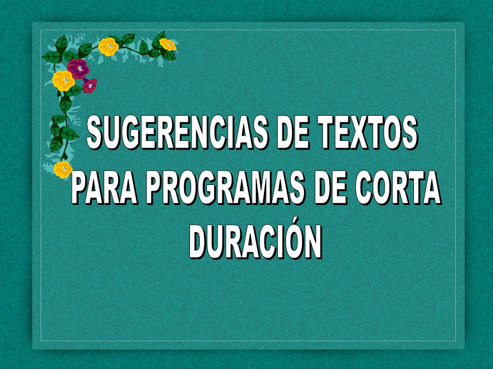 PARA PROGRAMAS DE CORTA