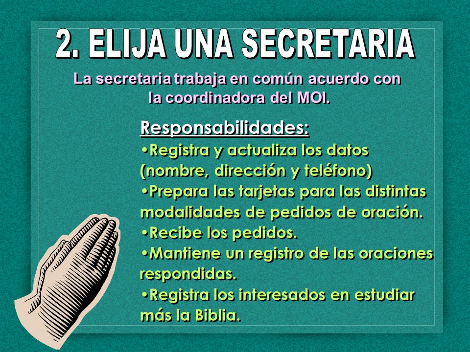 La secretaria trabaja en común acuerdo con la coordinadora del MOI.