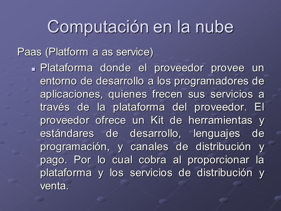Computación en la nube Paas (Platform a as service)