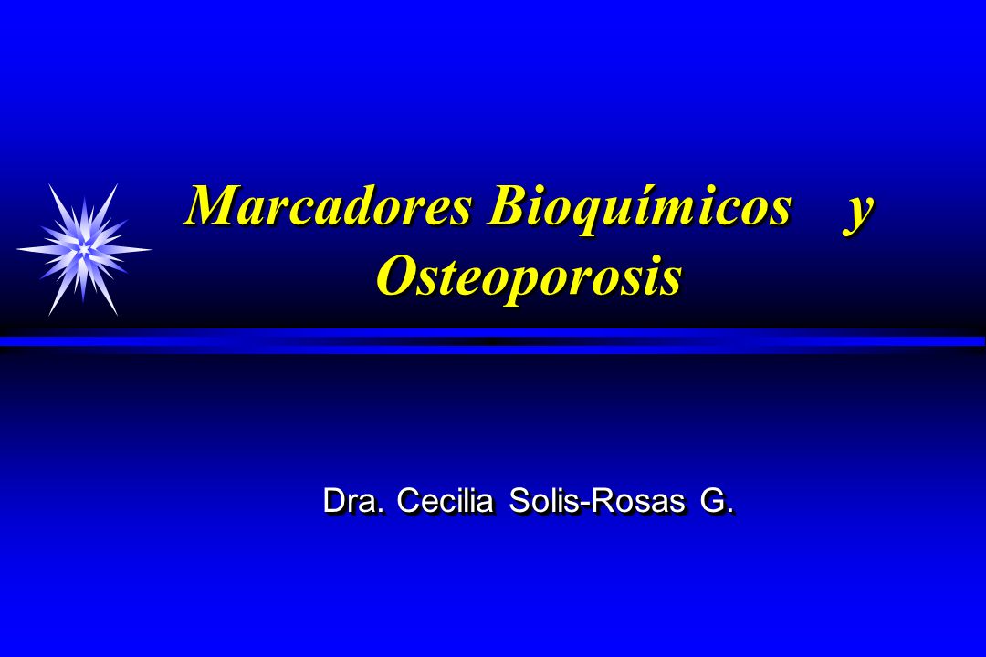 Marcadores Bioquímicos y Osteoporosis