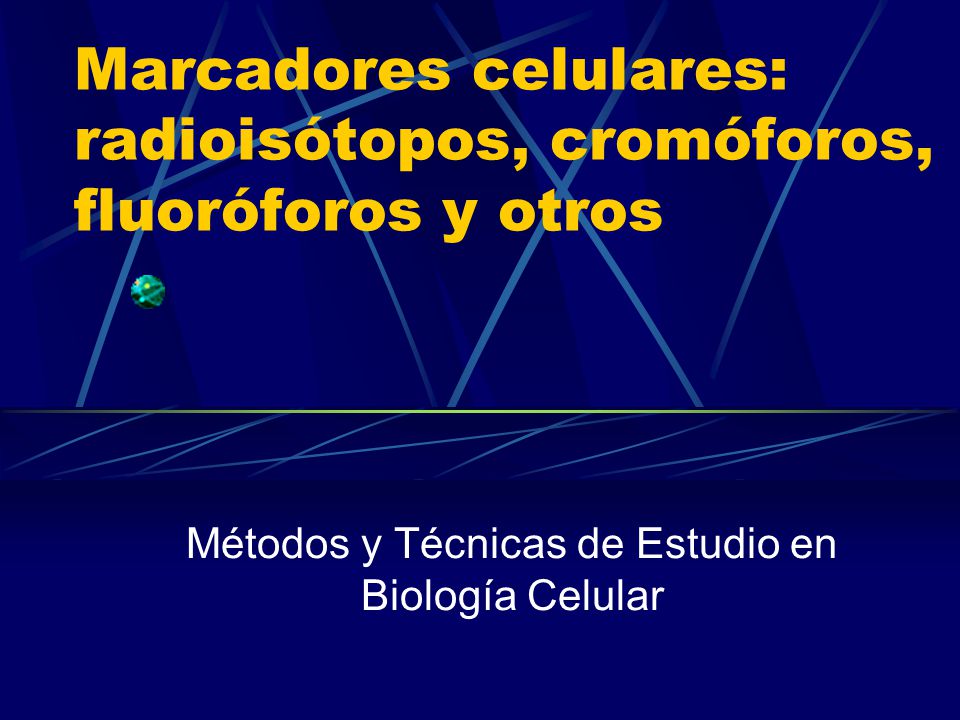 Marcadores celulares: radioisótopos, cromóforos, fluoróforos y otros - ppt  descargar