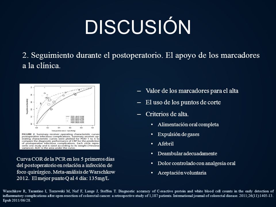 DISCUSIÓN 2. Seguimiento durante el postoperatorio. El apoyo de los marcadores a la clínica.