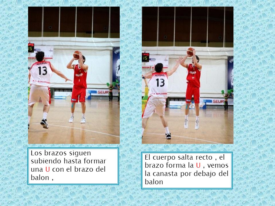 Los brazos siguen subiendo hasta formar una U con el brazo del balon ,