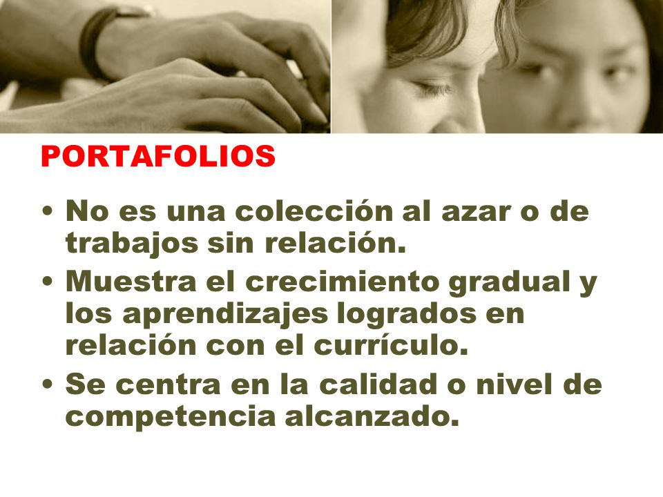 PORTAFOLIOS No es una colección al azar o de trabajos sin relación.