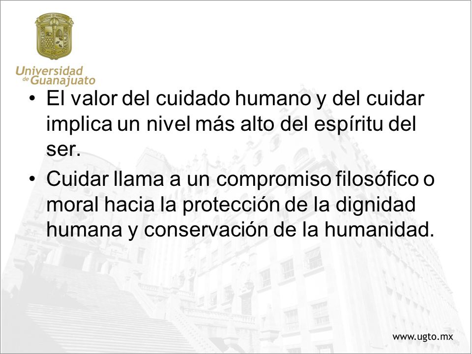 El valor del cuidado humano y del cuidar implica un nivel más alto del espíritu del ser.