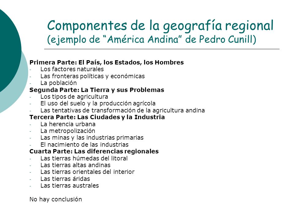 Componentes de la geografía regional (ejemplo de América Andina de Pedro Cunill)
