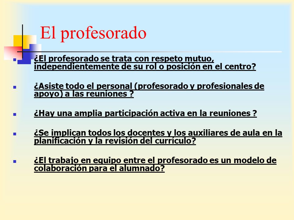 El profesorado ¿El profesorado se trata con respeto mutuo, independientemente de su rol o posición en el centro