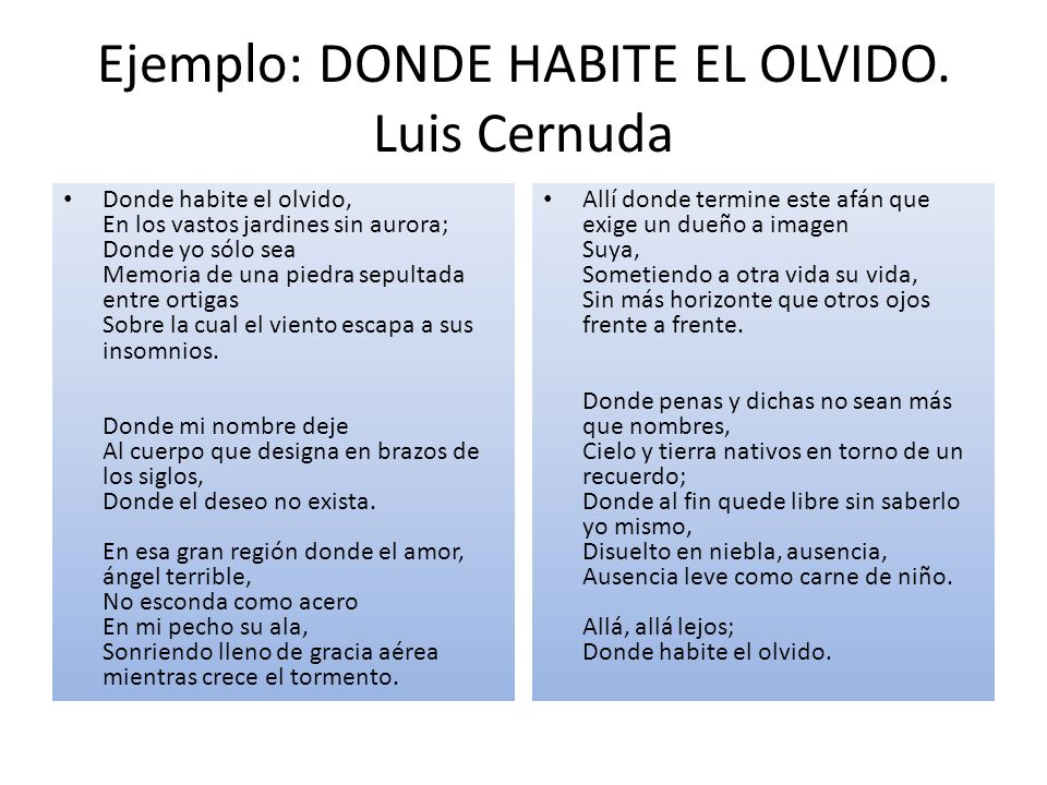 Ejemplo: DONDE HABITE EL OLVIDO. Luis Cernuda