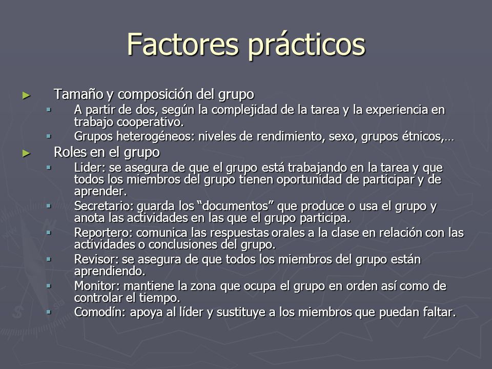 Factores prácticos Tamaño y composición del grupo Roles en el grupo