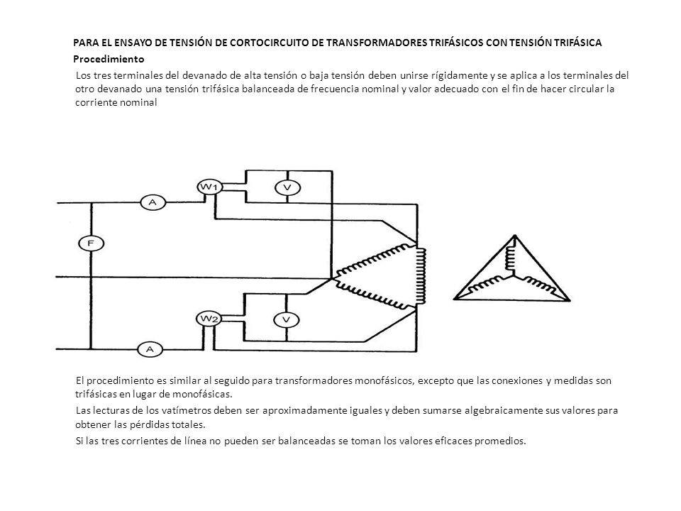 PARA EL ENSAYO DE TENSIÓN DE CORTOCIRCUITO DE TRANSFORMADORES TRIFÁSICOS CON TENSIÓN TRIFÁSICA